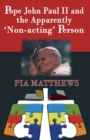 Image for Pope John Paul II and the Apparently &#39;Non-acting&#39; Person