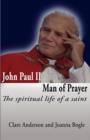 Image for John Paul II Man of Prayer: