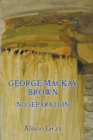 Image for George Mackay Brown : No Separation
