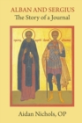 Image for Alban and Sergius : The Story of a Journal