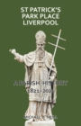 Image for St Patrick&#39;s Park Place Liverpool. A Parish History 1821-2021