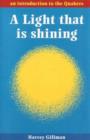 Image for A light that is shining  : an introduction to the Quakers