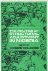 Image for The Politics of Structural Adjustment in Nigeria