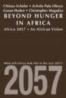 Image for Beyond Hunger in Africa : Conventional Wisdom and a Vision of Africa in 2057