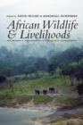 Image for African wildlife &amp; livelihoods  : the promise and performance of community conservation