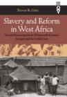 Image for Slavery and reform in West Africa  : toward emancipation in nineteenth-century Senegal and the Gold Coast