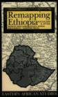 Image for Remapping Ethiopia  : socialism &amp; after