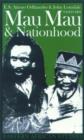 Image for Mau Mau and nationhood  : arms, authority &amp; narration