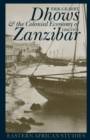Image for Dhows &amp; the colonial economy in Zanzibar  : 1860-1970
