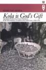 Image for Kola is God&#39;s Gift