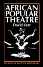 Image for African popular theatre  : from pre-colonial times to the present day