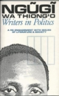 Image for Writers in politics  : a re-engagement with issues of literature &amp; society