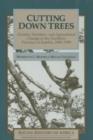 Image for Cutting Down Trees : Gender, Nutrition and Agricultural Change in the Northern Province of Zambia, 1890-1990