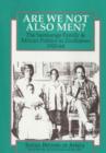 Image for Are We Not Also Men? : The Samkange Family and African Politics in Zimbabwe, 1920-64
