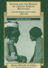 Image for Gender and the making of a South African Bantustan  : a social history of the Ciskei, 1945-1959