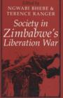 Image for Society in Zimbabwe&#39;s Liberation War