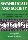 Image for Swahili, State and Society : The Political Economy of an African Language