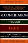 Image for Reconciliation through truth  : a reckoning of apartheid&#39;s criminal governance