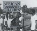 Image for African broadcast cultures  : radio in transition