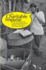 Image for The charitable impulse  : NGOs &amp; development in East and North-East Africa