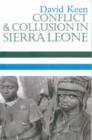 Image for Conflict &amp; collusion in Sierra Leone