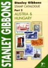 Image for Stanley Gibbons stamp cataloguePart 2,: Austria &amp; Hungary : Pt. 2 : Austria and Hungary