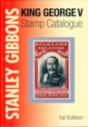 Image for Stanley Gibbons King George V Stamp Catalogue