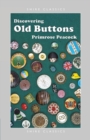 Image for Discovering Old Buttons