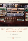 Image for The Victorian Chemist and Druggist