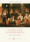 Image for Glass and Glassmaking