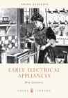 Image for Early Electrical Appliances