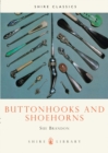 Image for Buttonhooks and Shoehorns