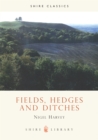 Image for Fields, hedges and ditches