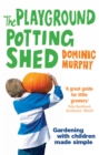 Image for The Playground Potting Shed
