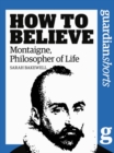 Image for Montaigne, Philosopher of Life