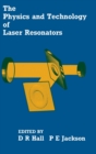 Image for The Physics and Technology of Laser Resonators