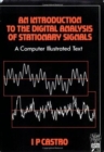 Image for An Introduction to the Digital Analysis of Stationary Signals : A Computer Illustrated Text