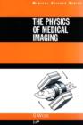 Image for The Physics of Medical Imaging
