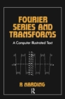 Image for Fourier Series and Transforms