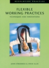 Image for Flexible working practices  : techniques and innovations