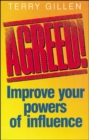 Image for Agreed!  : improve your powers of influence