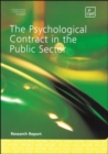 Image for The psychological contract in the public sector  : the results of the 2000 CIPD survey of the employment relationship