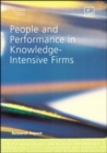Image for People and performance in knowledge-intensive firms  : a comparison of six research and technology organisations