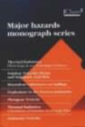 Image for Major Hazards Monograph Series : A Systematic Approach to Safety and Reliability in Industrial Operations