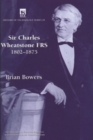Image for Sir Charles Wheatstone FRS, 1802-1875