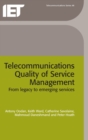 Image for Telecommunications quality of service management  : from legacy to emerging services