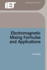 Image for Electromagnetic mixing formulae and applications