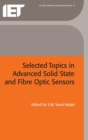 Image for Advanced topics in solid-state and fibre-optic sensors