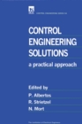 Image for Control Engineering Solutions : A practical approach