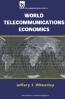 Image for World Telecommunications Economics